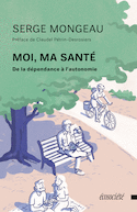 Moi, ma santé [nouvelle édition]